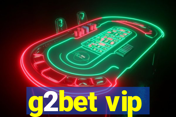 g2bet vip